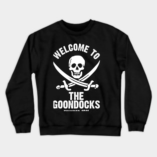 Welcome to the Goondocks Crewneck Sweatshirt